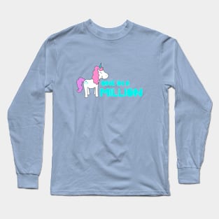 one in a million Long Sleeve T-Shirt